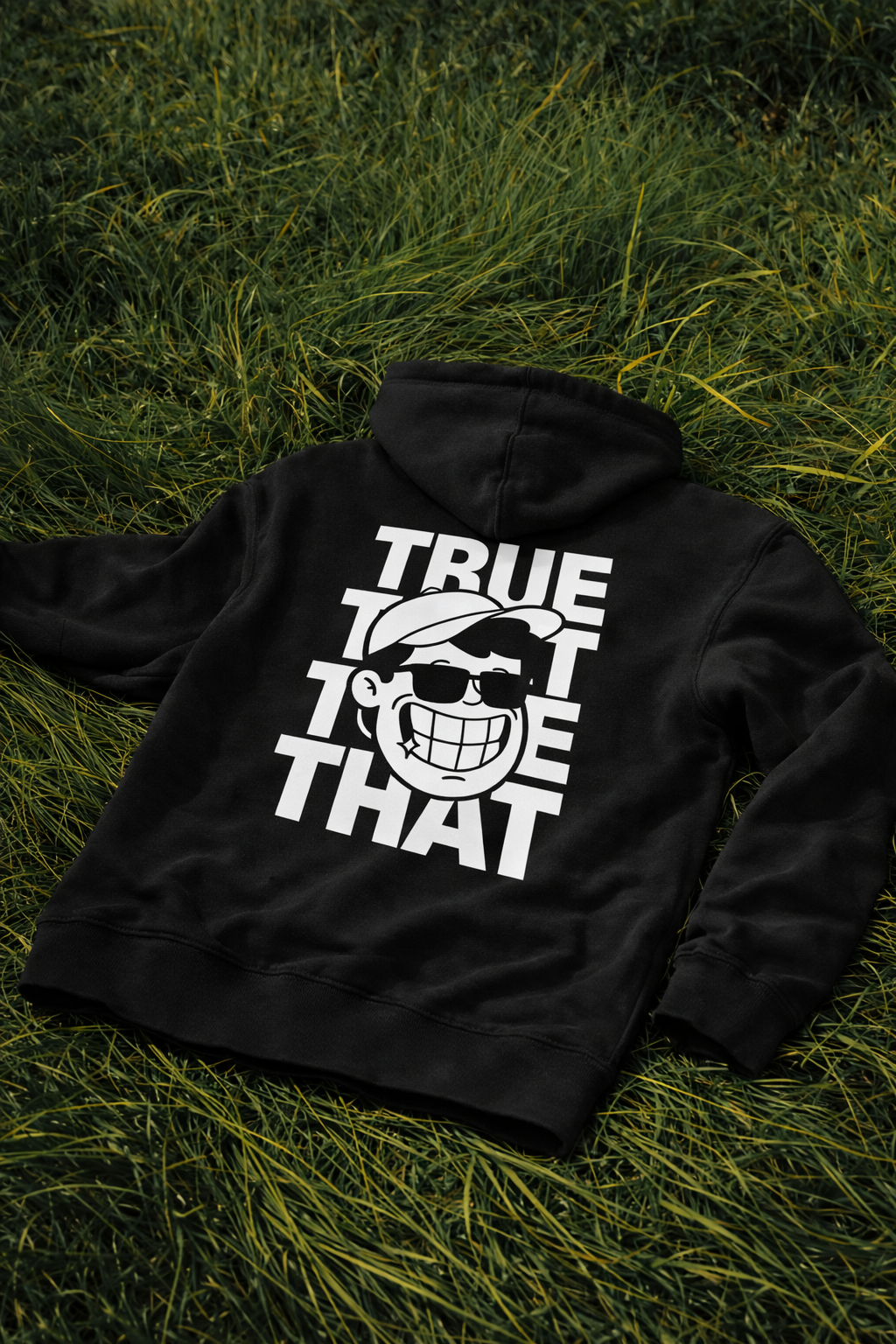 True That Hoodie