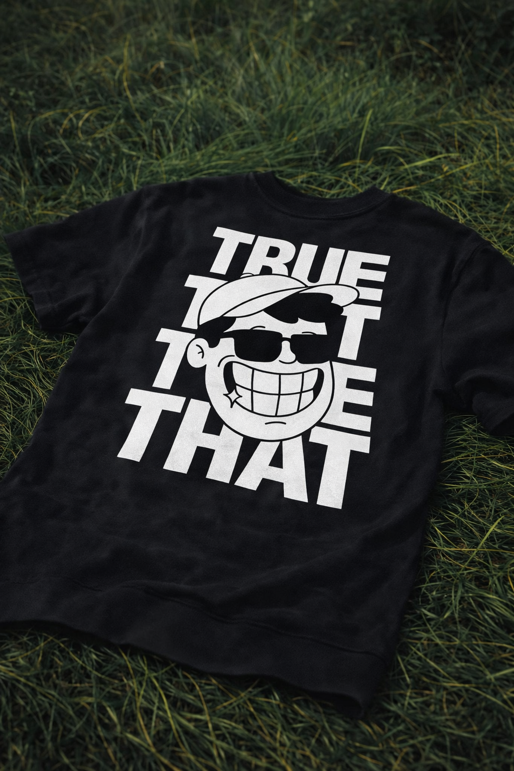 True That T shirt